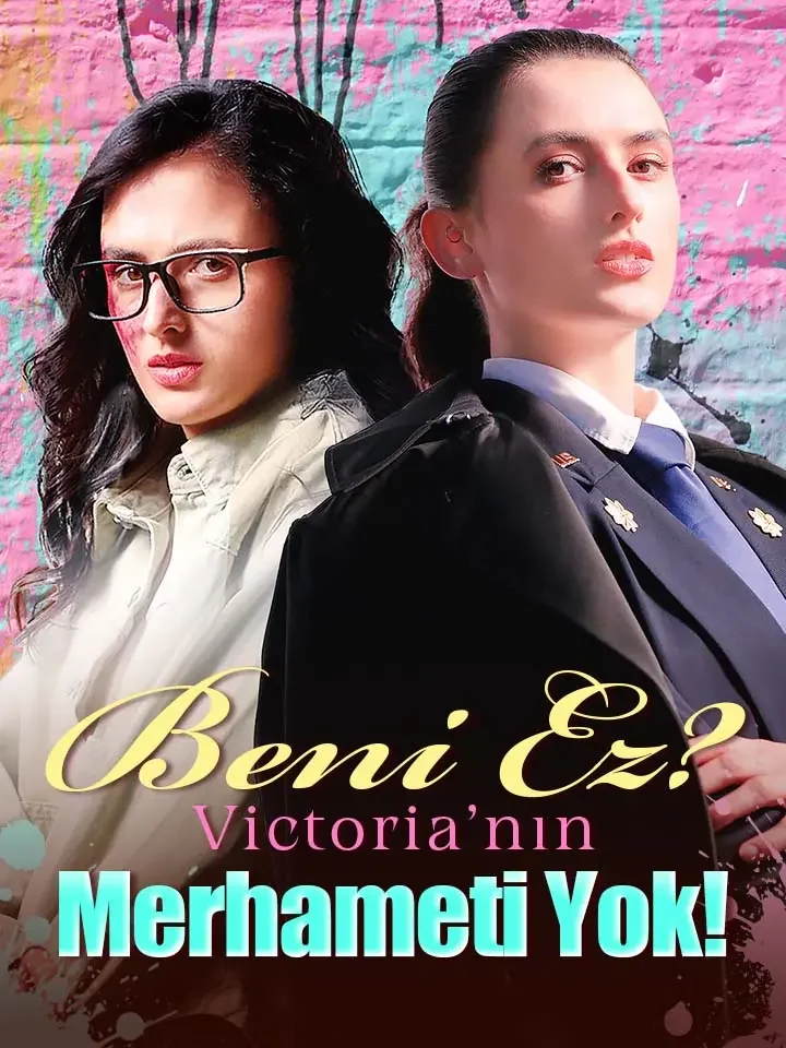 Beni Ez? Victoria'nın Merhameti Yok!