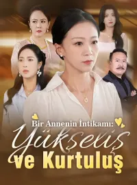 Bir Annenin İntikamı: Yükseliş ve Kurtuluş