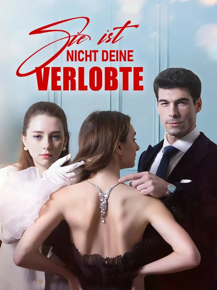 Sie ist nicht deine Verlobte