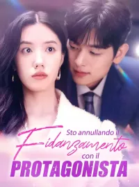 Sto annullando il fidanzamento con il protagonista