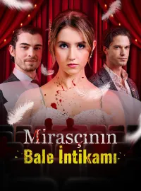 Mirasçının Bale İntikamı