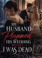 MY HUSBAND PLANNED HIS WEDDING BEFORE I WAS DEAD cover