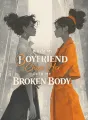 When My Boyfriend Chose Her Over My Broken Body cover