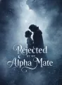 Rejected by My Alpha Mate cover