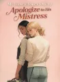 My Fiancé Forced Me to Apologize to His Mistress cover