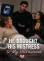 He Brought His Mistress to My Ultrasound cover