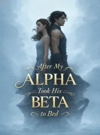 After My Alpha Took His Beta to Bed