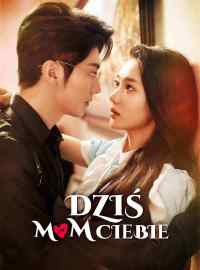 Dziś mam ciebie
