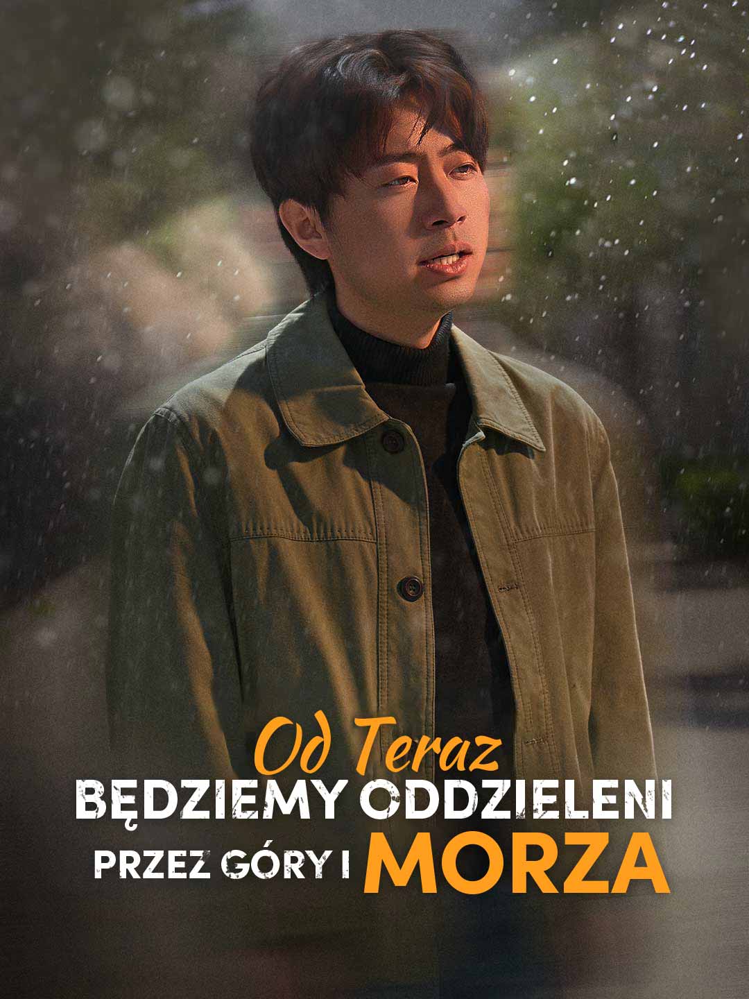 Od teraz będziemy oddzieleni przez góry i morza