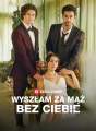 Wyszłam za mąż bez ciebie cover