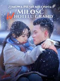 Zimowa pieśń miłosna: Miłość w hotelu grand