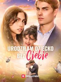 [Dubbing] Urodziłam dziecko bez ciebie