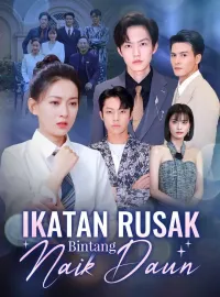 Ikatan Rusak, Bintang Naik Daun