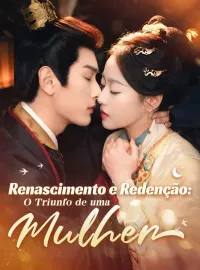 Renascimento e Redenção: O Triunfo de uma Mulher