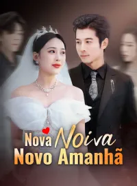 Nova Noiva, Novo Amanhã