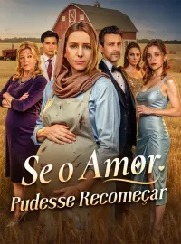 Se o Amor Pudesse Recomeçar