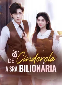 De Cinderela a Sra. Bilionária