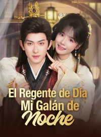 El regente de día, mi galán de noche(Doblado)