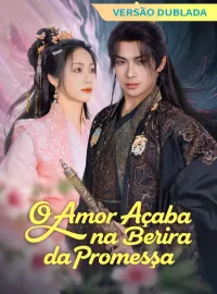 [Versão Dublada] O Amor Acaba na Beira da Promessa