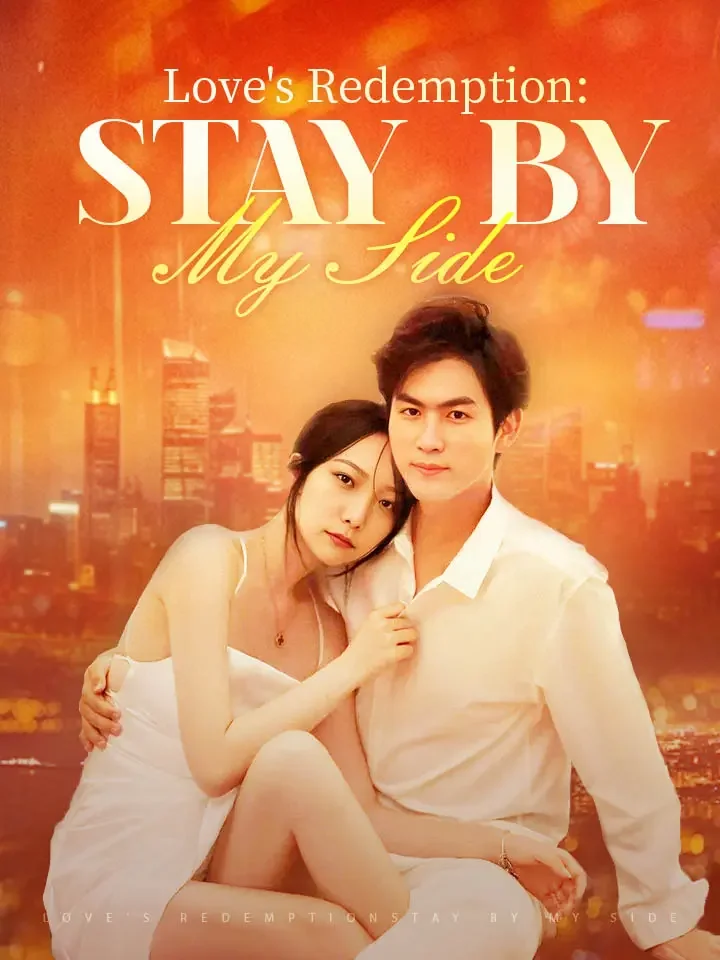 Love's Redemption: Stay by my Side