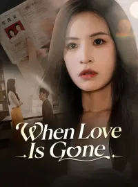 When Love Is Gone