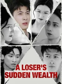 A Loser's Sudden Wealth