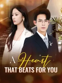 A Heart That Beats For You