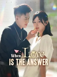 When Love Is The Answer