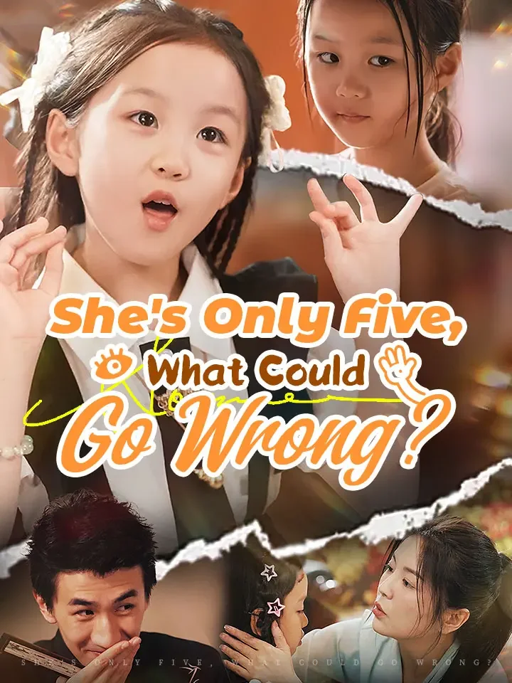 She's Only Five, What Could Go Wrong?