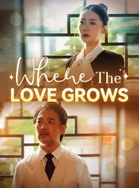 Where The Love Grows