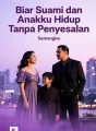 Biar Suami dan Anakku Hidup Tanpa Penyesalan cover