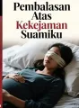 Pembalasan Atas Kekejaman Suamiku cover