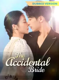 [Dubbed Version]The Accidental Bride