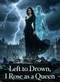 Left to Drown, I Rose as a Queen cover