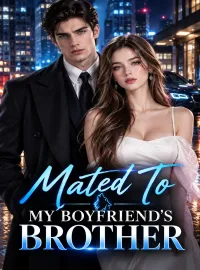 Mated To My Boyfriends Brother