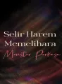 Selir Harem Memelihara Monster Perkasa cover