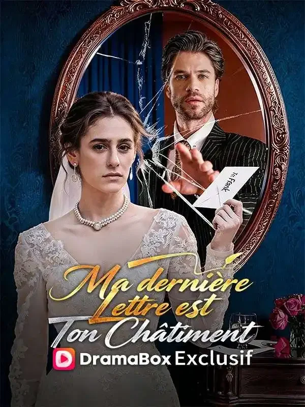 Ma dernière lettre est ton châtiment