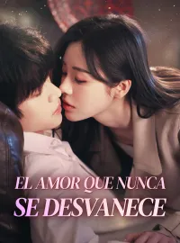 El amor que nunca se desvanece