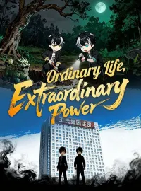 Ordinary Life, Extraordinary PowerShort Dramas