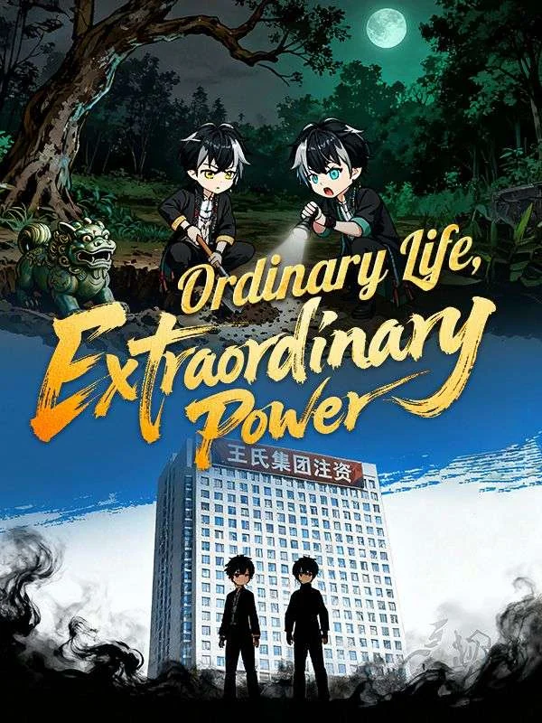Ordinary Life, Extraordinary Power