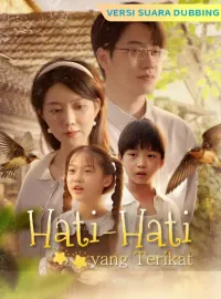 [Versi suara dubbing]  Hati-Hati yang Terikat