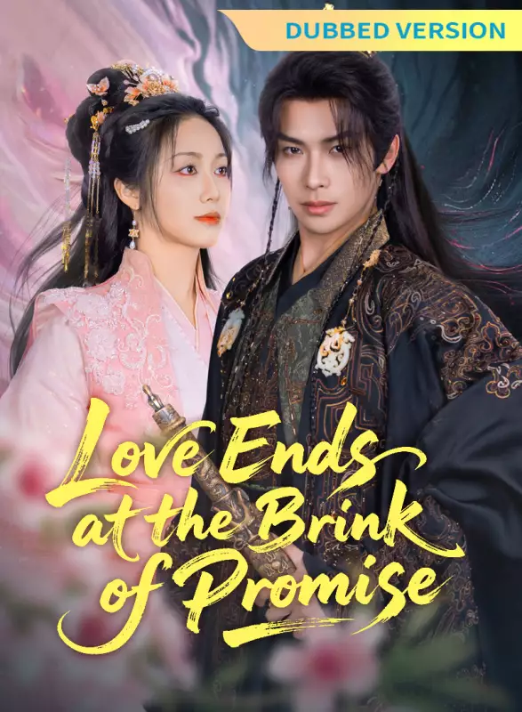 [Dubbed Version] Love Ends at the Brink of Promise
