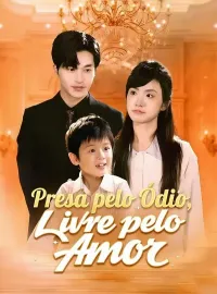 Presa pelo Ódio, Livre pelo Amor (Dublado)