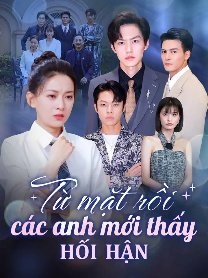 Từ mặt rồi các anh mới thấy hối hận