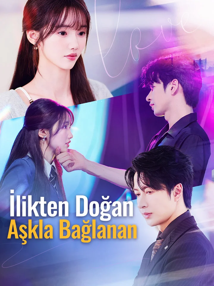 İlikten Doğan, Aşkla Bağlanan