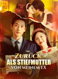 Zurück als Stiefmutter von meinem Ex