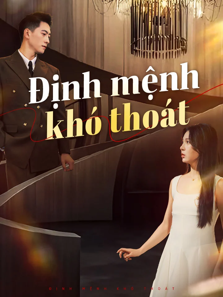 Định mệnh khó thoát