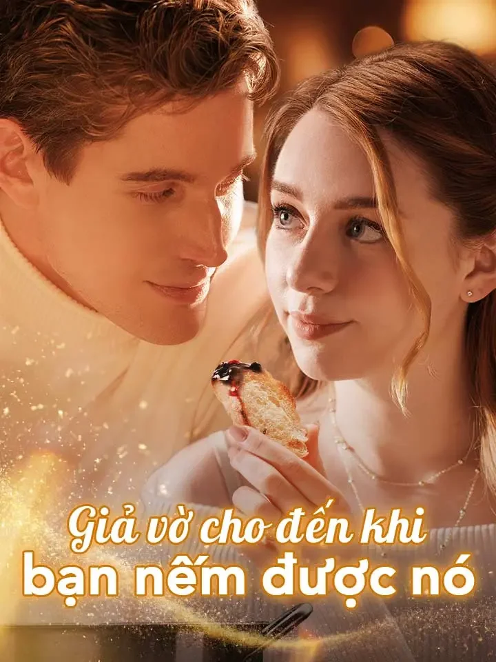 Giả vờ cho đến khi bạn nếm được nó