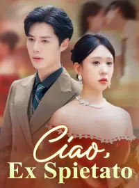 Ciao, Ex Spietato