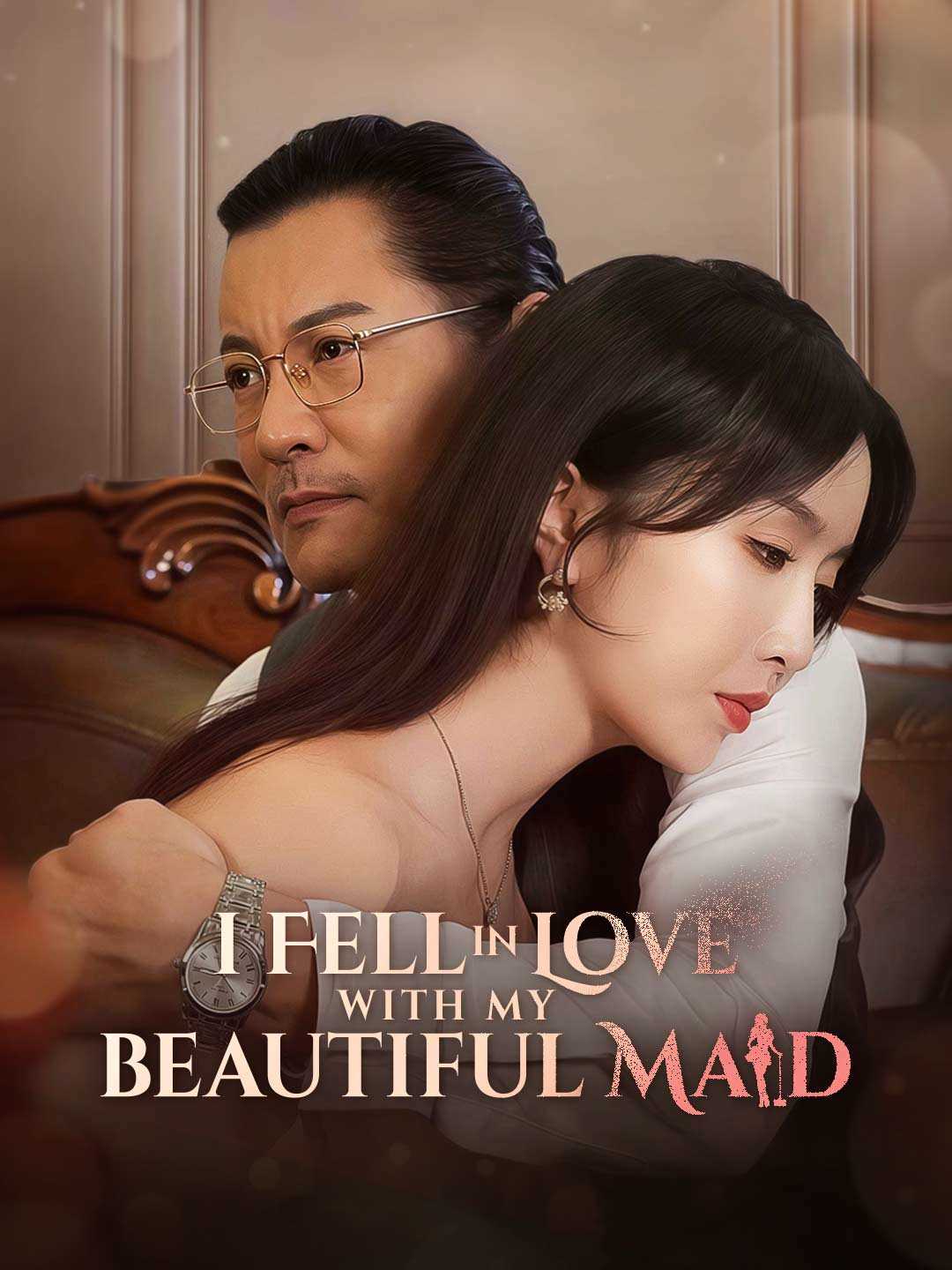 I Fell in Love with My Beautiful Maid